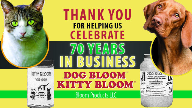 Bloom Products LLC 70 years of dog supplement formulating anniversary banner